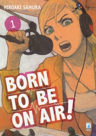 Born to be on air! - Vol. 1 - Librerie.coop