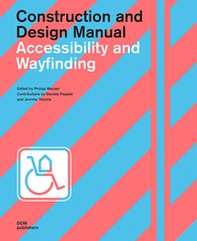 Accessibility and wayfinding. Construction and design manual - Librerie.coop