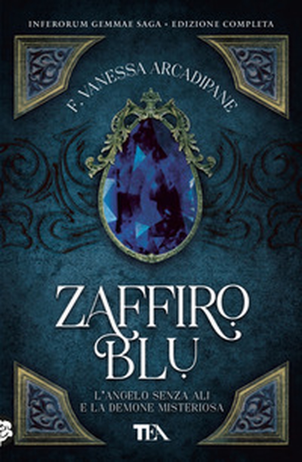 Zaffiro blu. L'angelo senza ali e la demone misteriosa - Librerie.coop Zaffiro blu. L'angelo senza ali e la demone misteriosa - Librerie.coop