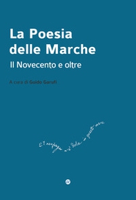 La poesia delle Marche. Il Novecento e oltre - Librerie.coop