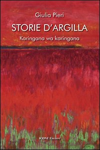 Storie d'argilla. Karingana wa karingana - Librerie.coop
