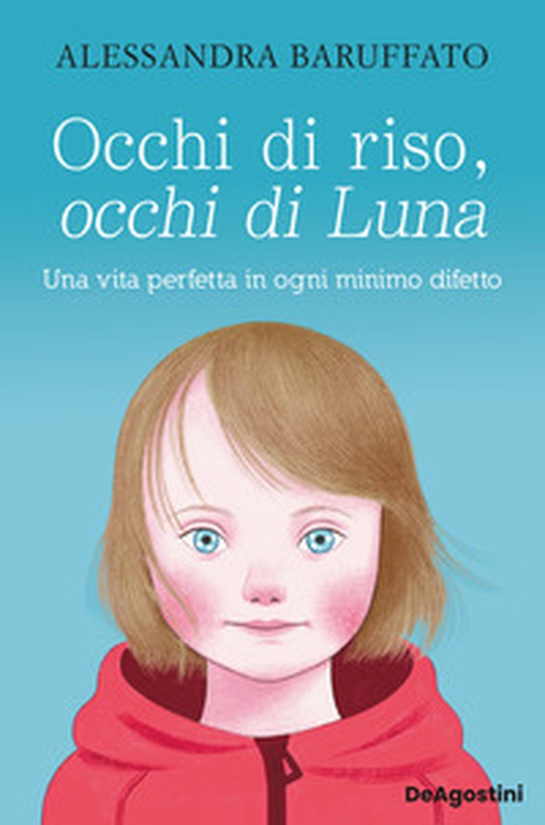 Occhi di riso, occhi di Luna. Una vita perfetta in ogni minimo difetto - Librerie.coop Occhi di riso, occhi di Luna. Una vita perfetta in ogni minimo difetto - Librerie.coop