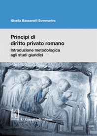 Principi di diritto privato romano. Introduzione metodologica agli studi giuridici - Librerie.coop