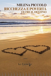 Ricchezza e povertà. Oltre il destino - Librerie.coop