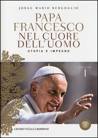 Nel cuore dell'uomo. Utopia e impegno. Educare - Vol. 1 - Librerie.coop Nel cuore dell'uomo. Utopia e impegno. Educare - Vol. 1 - Librerie.coop