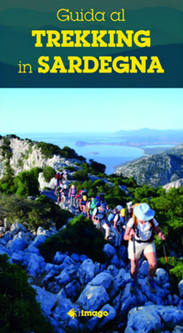 Guida al trekking in Sardegna - Librerie.coop Guida al trekking in Sardegna - Librerie.coop