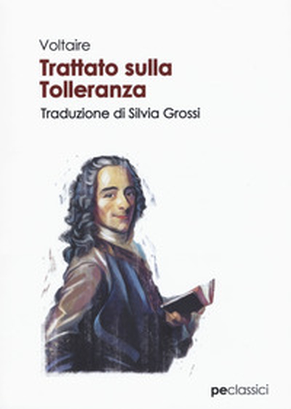 Il trattato sulla tolleranza - Librerie.coop Il trattato sulla tolleranza - Librerie.coop