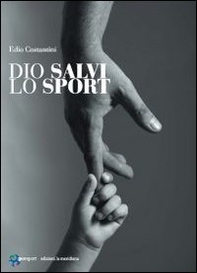 Dio salvi lo sport - Librerie.coop