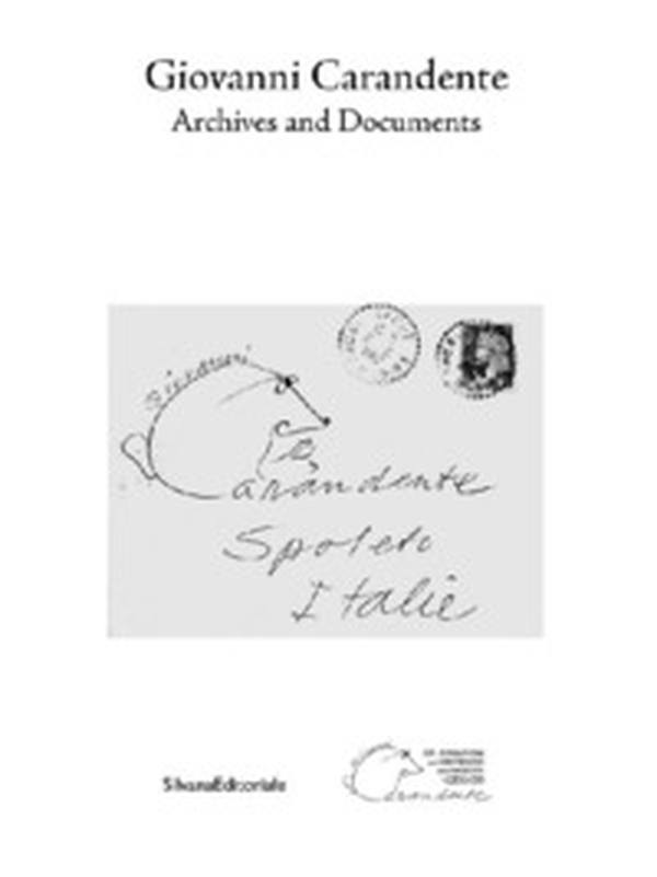 Giovanni Carandente. Archives and documents - Librerie.coop Giovanni Carandente. Archives and documents - Librerie.coop