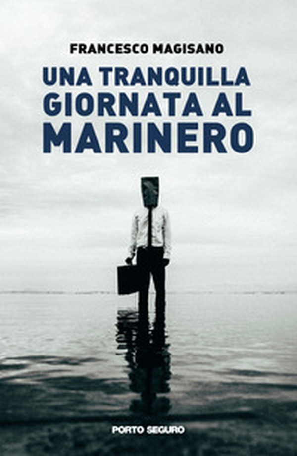 Una tranquilla giornata al Marinero - Librerie.coop Una tranquilla giornata al Marinero - Librerie.coop