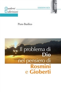 Il problema di Dio nel pensiero di Rosmini e Gioberti - Librerie.coop