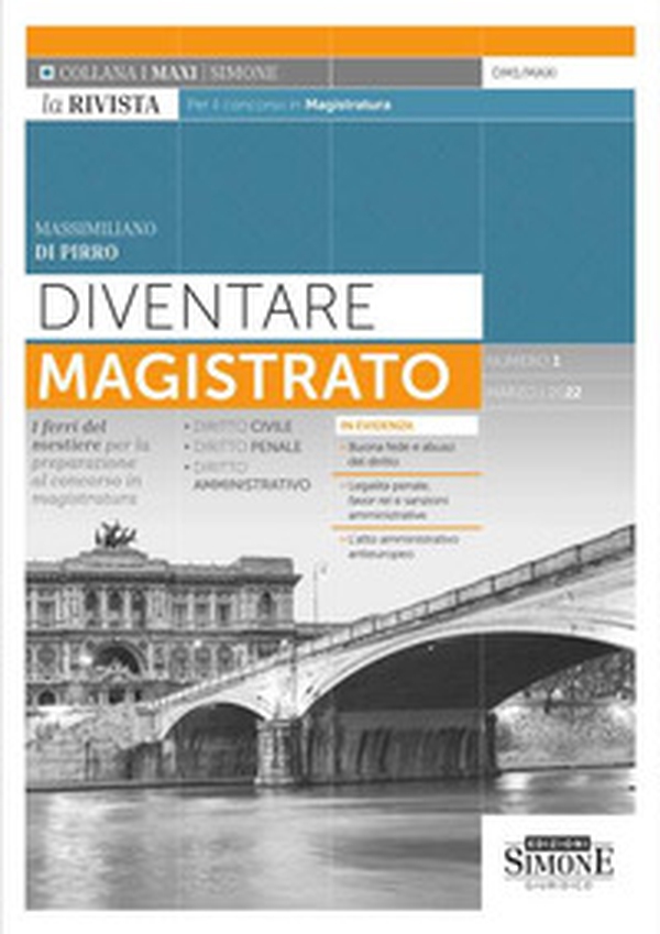 Diventare magistrato. La rivista per il concorso in magistratura. Numero 1 - Marzo 2022 - Librerie.coop Diventare magistrato. La rivista per il concorso in magistratura. Numero 1 - Marzo 2022 - Librerie.coop