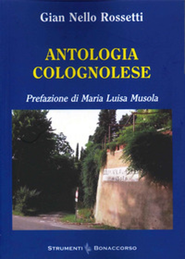 Antologia Colognolese - Librerie.coop Antologia Colognolese - Librerie.coop