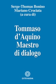 Tommaso d'Aquino maestro di dialogo - Librerie.coop