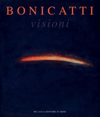Bonicatti. Visioni - Librerie.coop