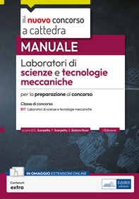 Il nuovo concorso a cattedra. Laboratori di scienze e tecnologie meccaniche nella scuola secondaria - Librerie.coop