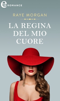La regina del mio cuore (eLit) - Librerie.coop