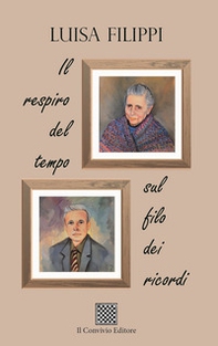 Il respiro del tempo: sul filo dei ricordi - Librerie.coop