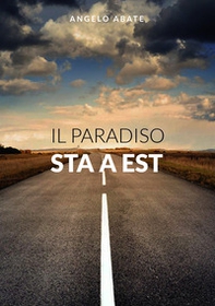 Il paradiso sta a est - Librerie.coop