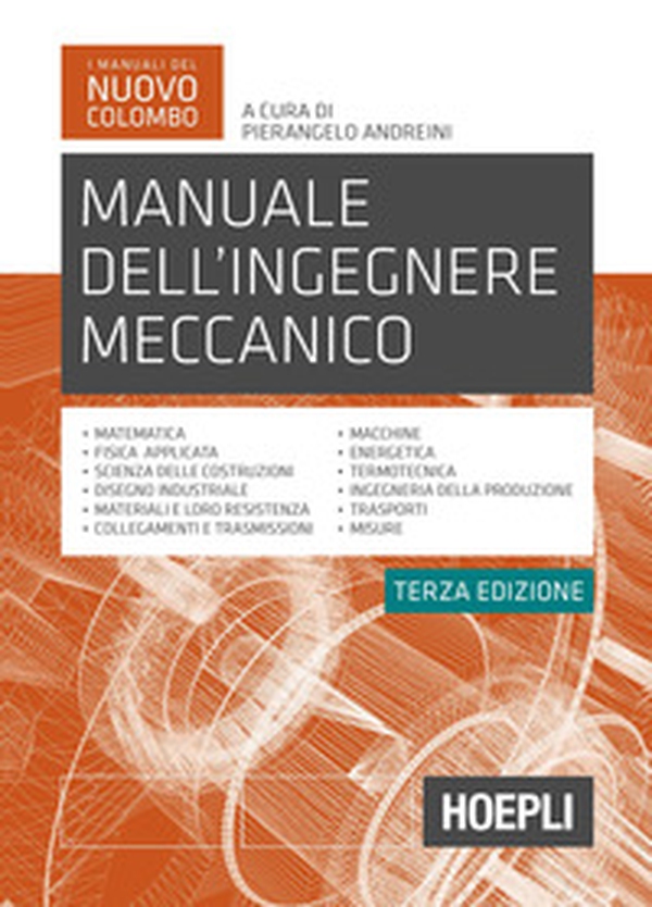 Manuale dell'ingegnere meccanico - Librerie.coop Manuale dell'ingegnere meccanico - Librerie.coop