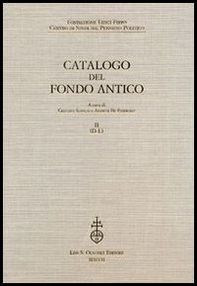 Fondazione Luigi Firpo. Centro di studi sul pensiero politico. Catalogo del fondo antico - Vol. 2 - Librerie.coop