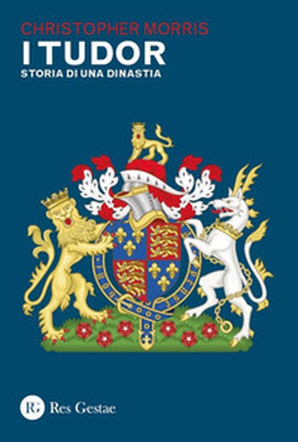 I Tudor. Storia di una dinastia - Librerie.coop I Tudor. Storia di una dinastia - Librerie.coop