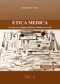 Etica medica. Le basi e lo sviluppo dell'etica medica nei secoli - Librerie.coop Etica medica. Le basi e lo sviluppo dell'etica medica nei secoli - Librerie.coop