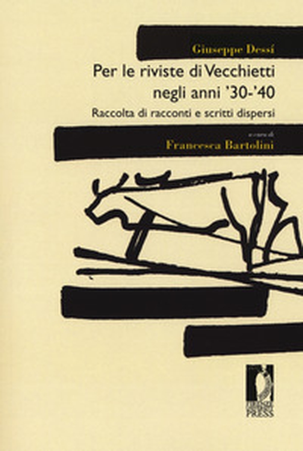 Per le riviste di Vecchietti negli anni '30 -'40. Raccolta di racconti e scritti dispersi - Librerie.coop Per le riviste di Vecchietti negli anni '30 -'40. Raccolta di racconti e scritti dispersi - Librerie.coop