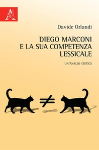 Diego Marconi e la sua competenza lessicale. Un'analisi critica - Librerie.coop