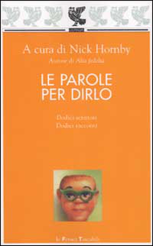 Le parole per dirlo. Dodici scrittori e dodici racconti - Librerie.coop Le parole per dirlo. Dodici scrittori e dodici racconti - Librerie.coop