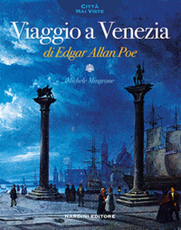 Viaggio a Venezia di Edgar Allan Poe - Librerie.coop Viaggio a Venezia di Edgar Allan Poe - Librerie.coop
