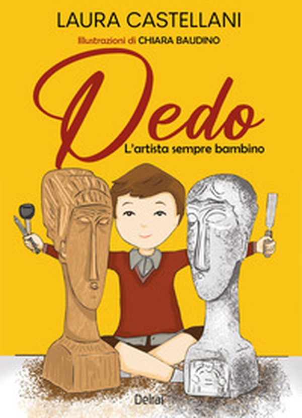 Dedo. L'artista sempre bambino - Librerie.coop Dedo. L'artista sempre bambino - Librerie.coop