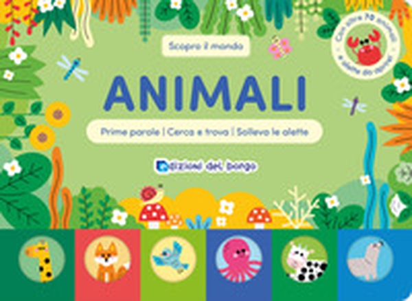 Animali. Scopro il mondo - Librerie.coop