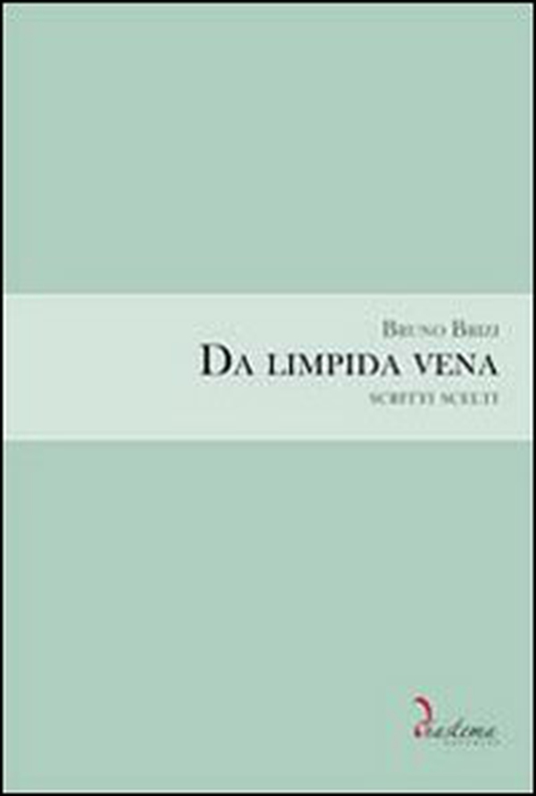 Da limpida vena. Scritti scelti - Librerie.coop