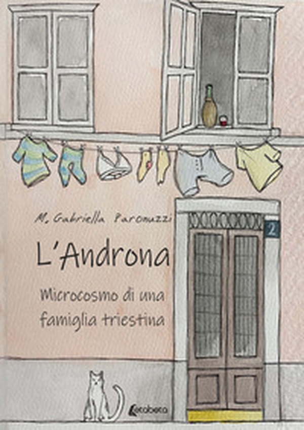 L'Androna. Microcosmo di una famiglia triestina - Librerie.coop L'Androna. Microcosmo di una famiglia triestina - Librerie.coop