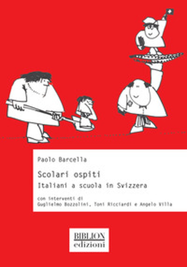 Scolari ospiti. Italiani a scuola in Svizzera - Librerie.coop Scolari ospiti. Italiani a scuola in Svizzera - Librerie.coop