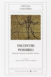 Incontri possibili. Empatia, telepatia, comunità, mistica - Librerie.coop