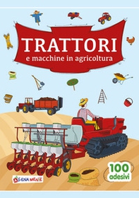 Trattori e macchine in agricoltura - Librerie.coop Trattori e macchine in agricoltura - Librerie.coop