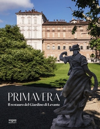 Primavera. Il restauro del Giardino di Levante - Librerie.coop