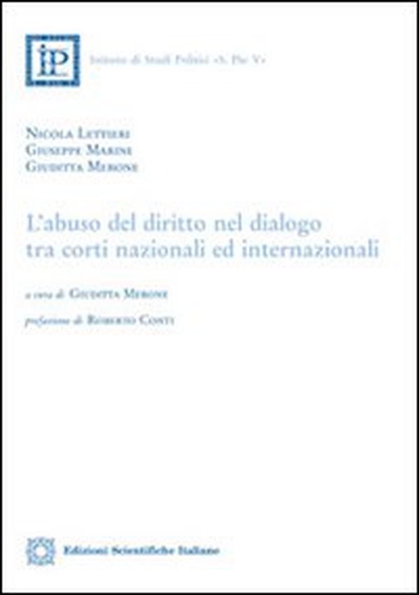 L'abuso del diritto nel dialogo tra corti nazionali ed internazionali - Librerie.coop L'abuso del diritto nel dialogo tra corti nazionali ed internazionali - Librerie.coop