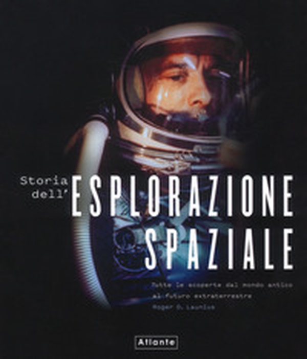 Storia dell'esplorazione spaziale - Librerie.coop Storia dell'esplorazione spaziale - Librerie.coop