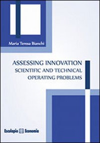 Assessing innovation. Scientific and technical operating problems - Librerie.coop Assessing innovation. Scientific and technical operating problems - Librerie.coop