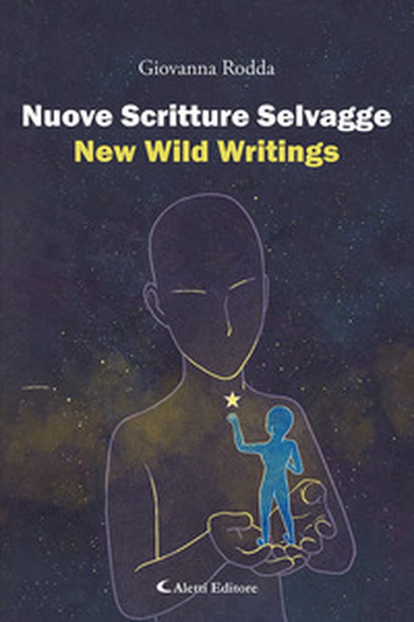 Nuove scritture selvaggie-New wild writings - Librerie.coop Nuove scritture selvaggie-New wild writings - Librerie.coop