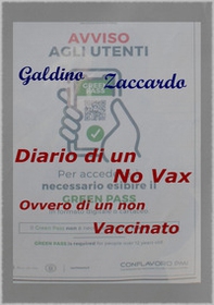 Diario di un novax, ovvero di un non vaccinato - Librerie.coop Diario di un novax, ovvero di un non vaccinato - Librerie.coop