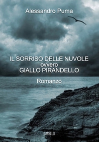 Il sorriso delle nuvole ovvero Giallo Pirandello - Librerie.coop