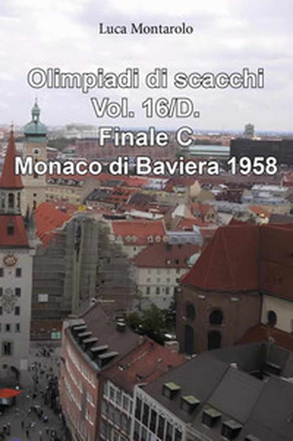 Olimpiadi di scacchi - Vol. 16\D - Librerie.coop Olimpiadi di scacchi - Vol. 16\D - Librerie.coop