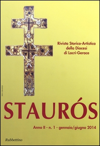 Staurós. Rivista storico-artistica della diocesi di Locri-Gerace - Vol. 1 - Librerie.coop Staurós. Rivista storico-artistica della diocesi di Locri-Gerace - Vol. 1 - Librerie.coop