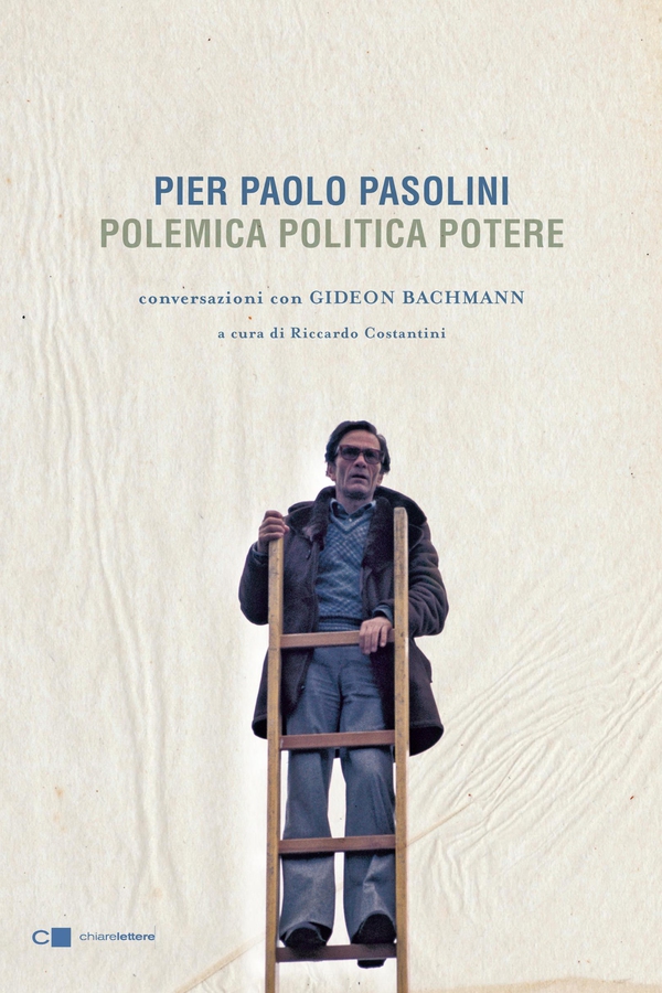 Pier Paolo Pasolini. Polemica Politica Potere - Librerie.coop Pier Paolo Pasolini. Polemica Politica Potere - Librerie.coop