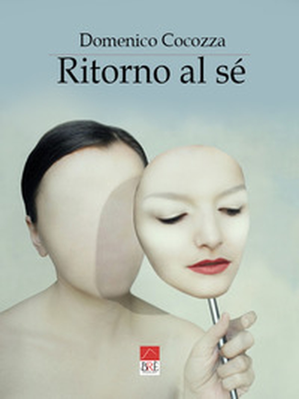 Ritorno al sé - Librerie.coop Ritorno al sé - Librerie.coop