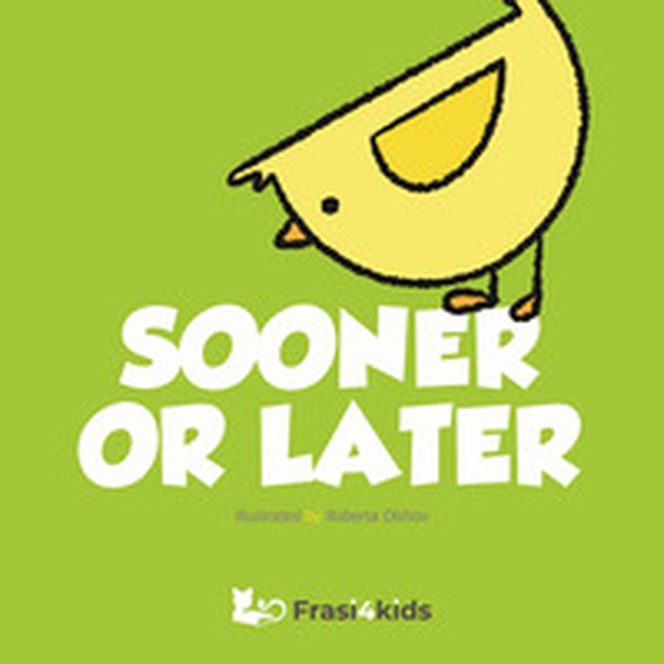 Sooner or later - Librerie.coop Sooner or later - Librerie.coop